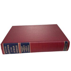 Sexual Behavior In The Human Female By Kinsey Pomeroy Martin & Gebhard 1st Ed